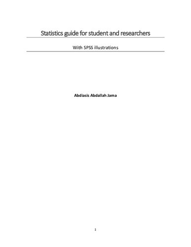 Statistics guide for student and researchers. With SPSS illustrations