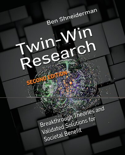 Twin-Win research : breakthrough theories and validated solutions for societal benefit