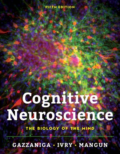 Cognitive Neuroscience: The Biology of the Mind