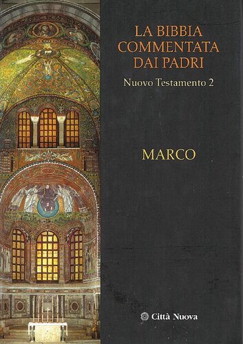 La Bibbia commentata dai Padri. Nuovo Testamento: Marco