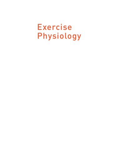 Exercise Physiology: Theory and Application to Fitness and Performance