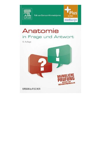 Anatomie in Frage und Antwort: Fragen und Fallgeschichten - mit Zugang zum Elsevier-Portal