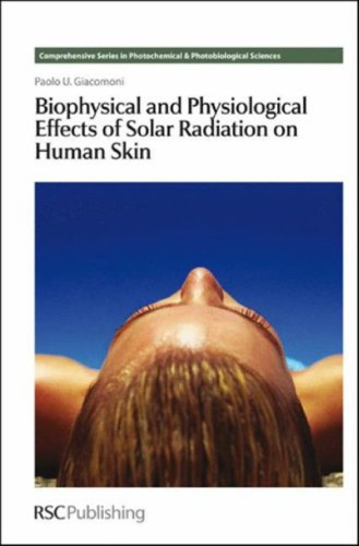 Biophysical and Physiological Effects of Solar Radiation on Human Skin