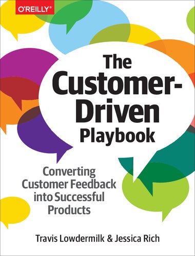 The Customer-Driven Playbook: Converting Customer Feedback into Successful Products