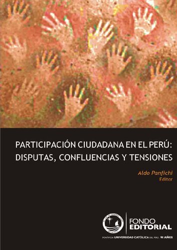 Participación Ciudadana en el Perú: disputas, confluencias y tensiones