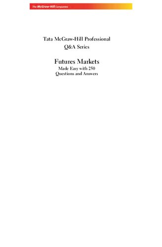 Futures Markets: Made Easy with 250 Questions and Answers