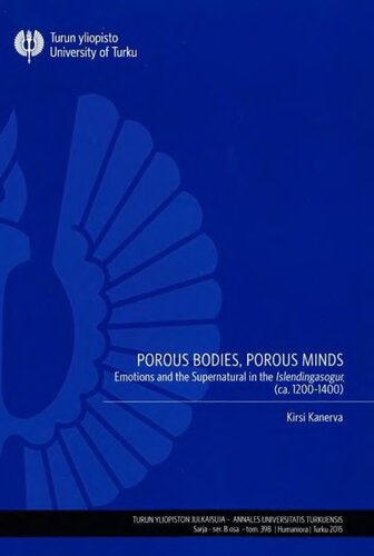 Porous Bodies, Porous Minds: Emotions and the Supernatural in the 