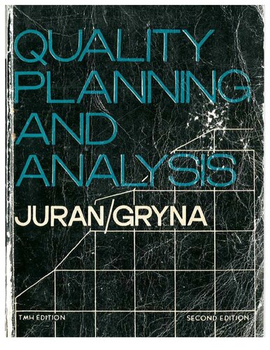 Quality Planning and Analysis: From Product Development Through Use