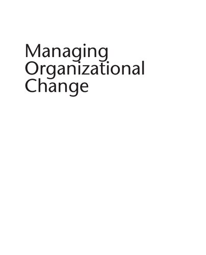 Managing Organizational Change: A Multiple Perspectives Approach