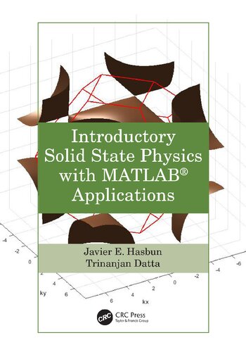 Introductory Solid State Physics with MATLAB® Applications