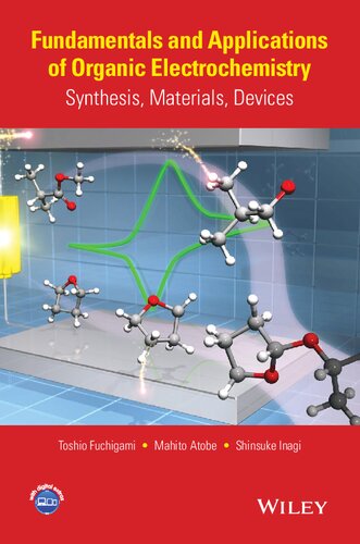 Fundamentals and Applications of Organic Electrochemistry: Synthesis, Materials, Devices