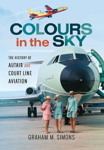 Colours in the sky : the history of autair and court line aviation