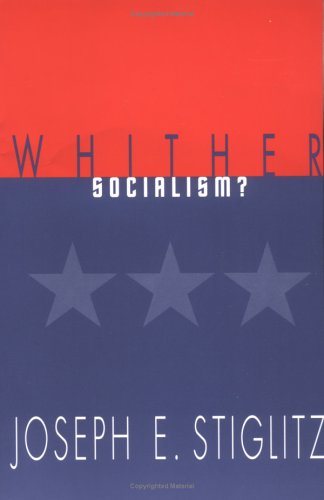 Whither Socialism? (Wicksell Lectures)