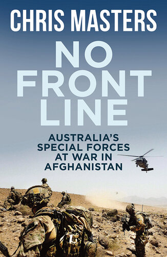 No Front Line: Australian Special Forces At War In Afghanistan