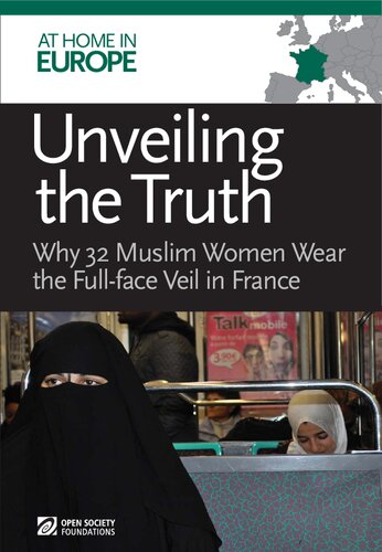 Unveiling theTruth: Why 32 Muslim Women Wear the Full-face Veil in France