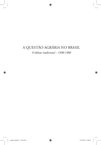 A questão agrária no Brasil: o debate tradicional - 1500-1960