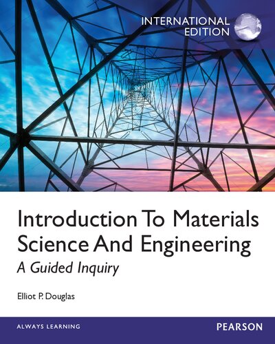 Introduction To Materials Science And Engineering: A Guided Inquiry