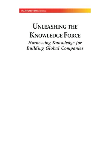 Unleashing the knowledge force : harnessing knowledge for building global companies