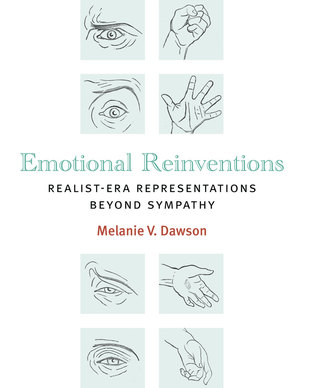 Emotional Reinventions: Realist-Era Representations Beyond Sympathy