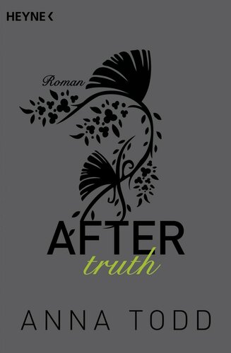 After truth: AFTER 2 - Roman (German Edition)