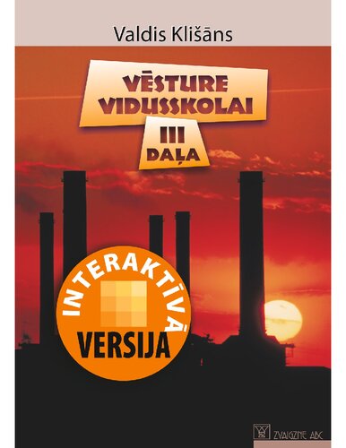 VĒSTURE VIDUSSKOLAI, III DAĻA