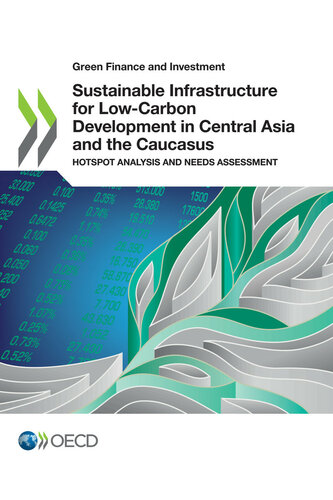 Sustainable Infrastructure for Low-Carbon Development in Central Asia and the Caucasus