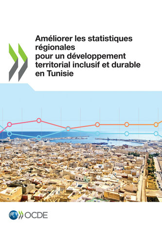 Améliorer les statistiques régionales pour un développement territorial inclusif et durable en Tunisie