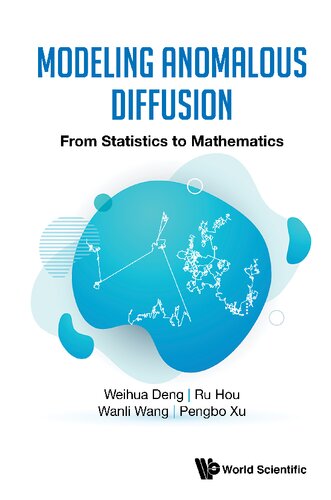 Modeling Anomalous Diffusion: From Statistics to Mathematics