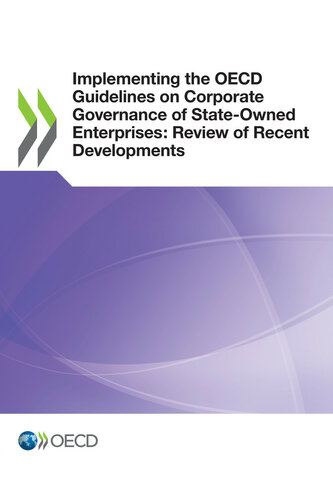 Implementing the OECD Guidelines on Corporate Governance of State-Owned Enterprises: Review of Recent Developments