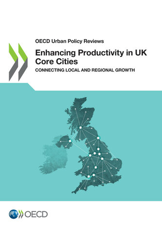 Enhancing Productivity in UK Core Cities