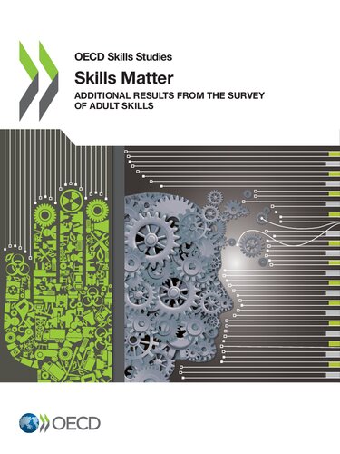 OECD Skills Studies Skills Matter Additional Results from the Survey of Adult Skills