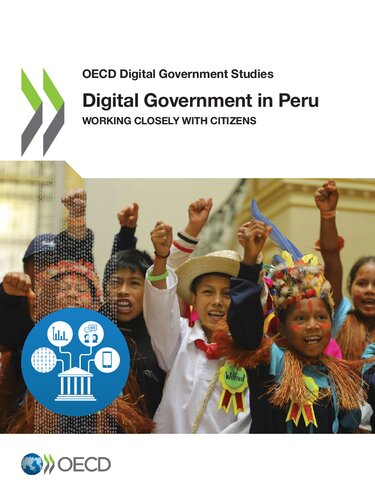 Oecd Digital Government Studies: Digital Government in Peru Working Closely With Citizens