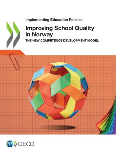 Improving School Quality in Norway: The New Competence Development Model