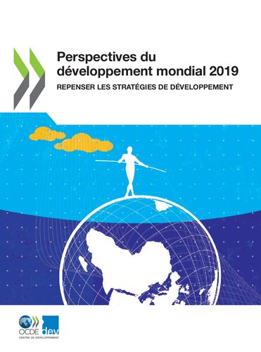 Perspectives du développement Mondial 2019 Repenser les Stratégies de Développement