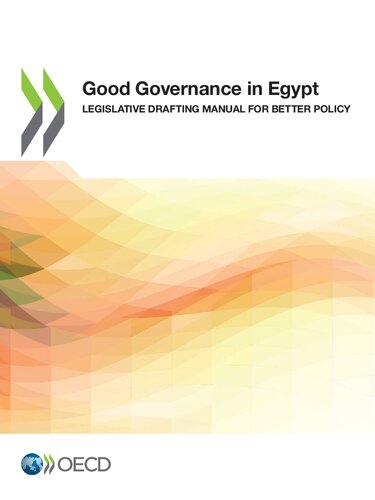 Good Governance in Egypt Legislative Drafting Manual for Better Policy