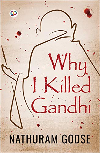 Why I killed Gandhi (Classics To Go)