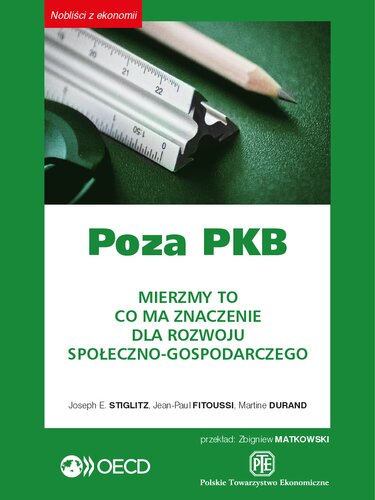 Poza PKB. Mierzmy To Co Ma Znaczenie Dla Rozwoju Społeczno Gospodarczego