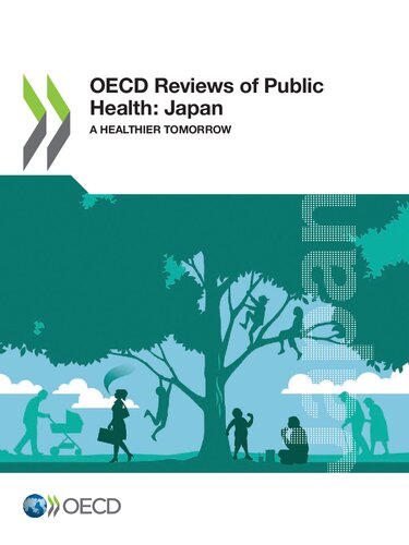 OECD reviews of public health : Japan : a healthier tomorrow.