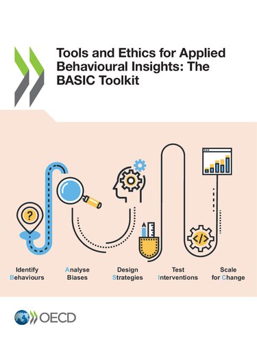 Tools and ethics for applied behavioural insights : the BASIC toolkit.