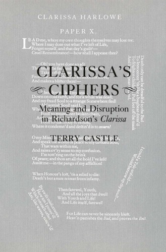 Clarissa’s ciphers: Meaning And Disruption In Richardson’s Clarissa