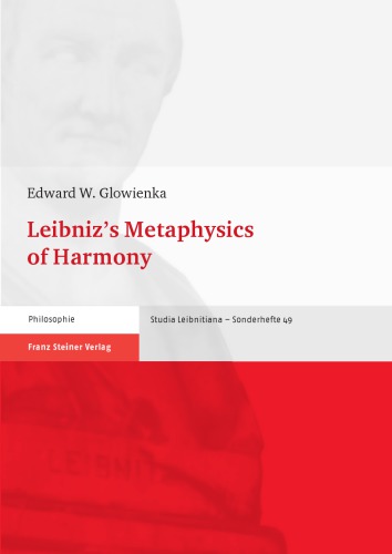 Leibniz’s Metaphysics of Harmony