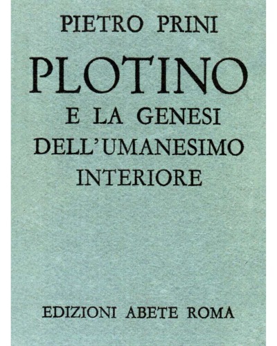 Plotino e la genesi dell’umanesimo interiore