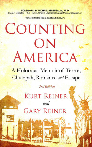 Counting on America Second Edition: A Holocaust Memoir of Terror, Chutzpah, Romance, and Escape