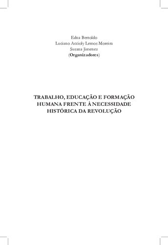 Trabalho, educação e formação humana frente à necessidade histórica da revolução