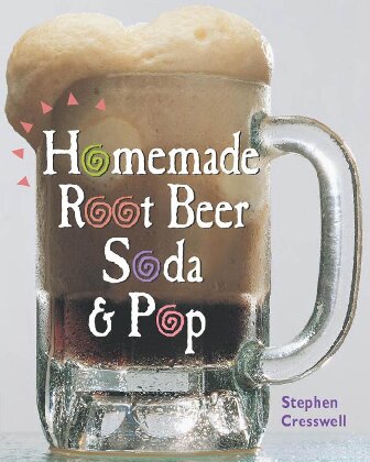 Homemade Root Beer, Soda & Pop