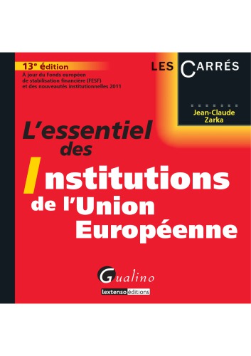 L’essentiel des institutions de l’Union européenne