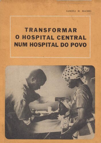 Transformar o hospital central num hospital do povo