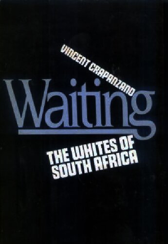 Waiting: The Whites of South Africa