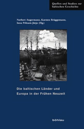 Die baltischen Länder und Europa in der Frühen Neuzeit