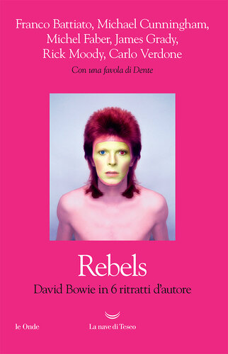 Rebels. David Bowie in 6 ritratti d'autore